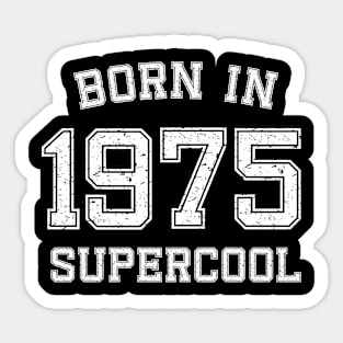 Supercool born in 1975 Sticker
